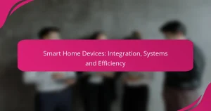 Dispositivi Smart Home: Integrazione, Sistemi ed Efficienza